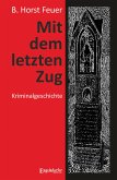 Mit dem letzten Zug (eBook, ePUB)