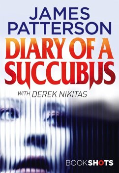 Diary of a Succubus (eBook, ePUB) - Patterson, James