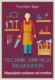 Technik einfach begreifen (eBook, PDF)