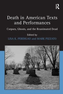 Death in American Texts and Performances - Pizzato, Mark