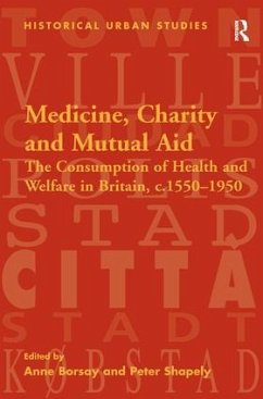 Medicine, Charity and Mutual Aid - Shapely, Peter