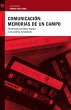 Comunicación: memorias de un campo... - Bild 1