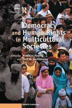 Democracy and Human Rights in Multicultural Societies - Guchteneire, Paul De