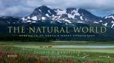 The Natural World: Portraits of Earth's Great Ecosystems