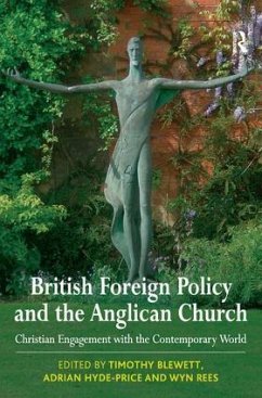 British Foreign Policy and the Anglican Church - Blewett, Timothy; Hyde-Price, Adrian