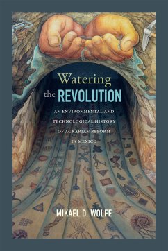 Watering the Revolution - Wolfe, Mikael D