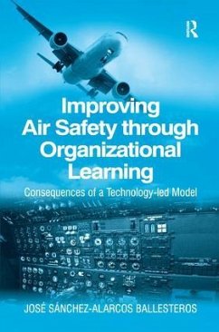 Improving Air Safety through Organizational Learning - Ballesteros, Jose Sanchez-Alarcos