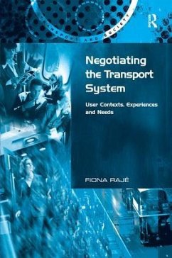 Negotiating the Transport System - Rajé, Fiona