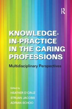 Knowledge-in-Practice in the Caring Professions - Jacobs, Struan