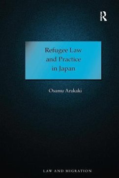 Refugee Law and Practice in Japan - Arakaki, Osamu