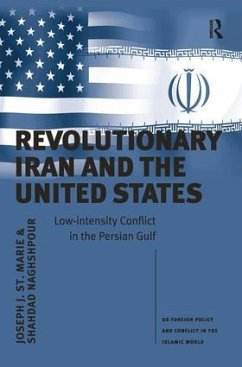Revolutionary Iran and the United States - Marie, Joseph J St; Naghshpour, Shahdad