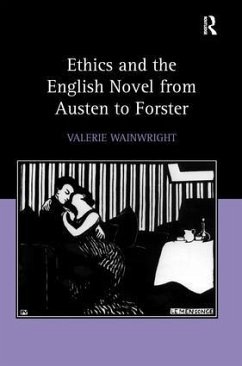 Ethics and the English Novel from Austen to Forster - Wainwright, Valerie