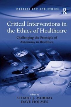 Critical Interventions in the Ethics of Healthcare - Holmes, Dave