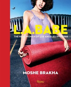 La Babe: The Real Women of Los Angeles 1975-1988 - Brakha, Moshe