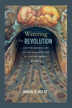 Watering the Revolution - Wolfe, Mikael D.