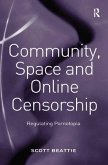 Community, Space and Online Censorship