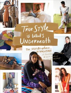 True Style is What's Underneath - Goodkind, Elisa;Mandelbaum, Lily