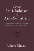 From Anti-Judaism to Anti-Semitism