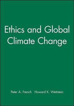 Ethics and Global Climate Change - French, Peter A; Wettstein, Howard K