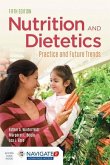 Nutrition & Dietetics: Practice and Future Trends