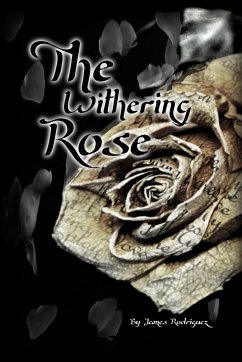 The Withering Rose - Rodriguez, James