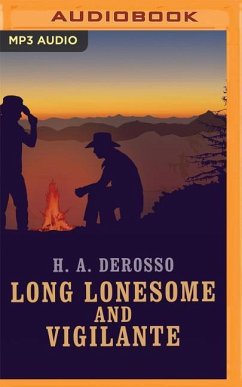 Long Lonesome and Vigilante - Derosso, H. a.