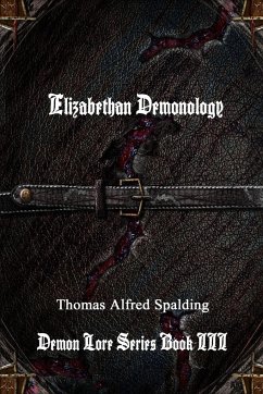 Elizabethan Demonology - Spalding, Thomas Alfred
