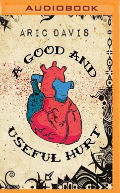 A Good and Useful Hurt - Davis, Aric