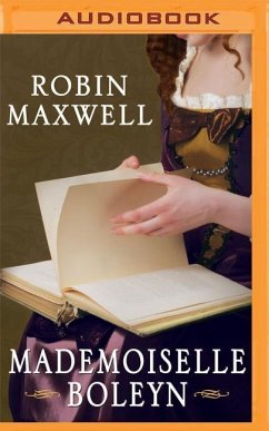 Mademoiselle Boleyn - Maxwell, Robin