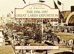 The 1936-1937 Great Lakes Exposition - Schwartz, Brad
