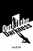 Out of the Darkness