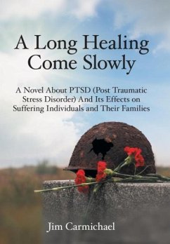 A Long Healing Come Slowly - Carmichael, Jim