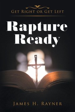 Rapture Ready - Rayner, James H.
