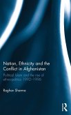 Nation, Ethnicity and the Conflict in Afghanistan