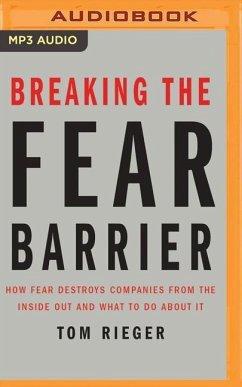 Breaking the Fear Barrier - Rieger, Tom