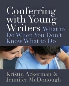 Conferring with Young Writers - Ackerman, Kristin; McDonough, Jennifer