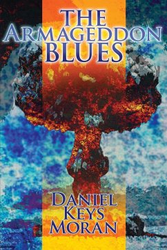 The Armageddon Blues - Moran, Daniel Keys