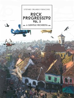 Rock Progressivo Vol 3 (eBook, ePUB) - Orlando Puracchio, Stefano