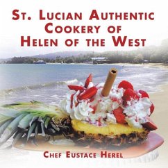 St. Lucian Authentic Cookery of Helen of the West - Herel, Chef Eustace