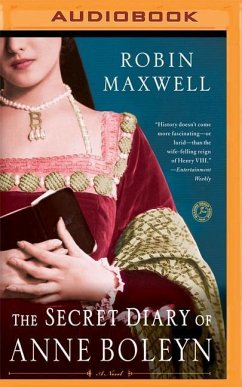 The Secret Diary of Anne Boleyn - Maxwell, Robin