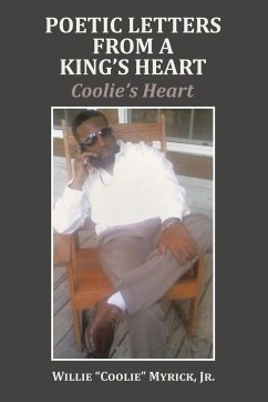 Poetic Letters from a King's Heart - Myrick Jr., Willie "Coolie"