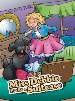 Miss Debbie Packs a Suitcase - Fields, Sharon B.