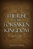 The Rise of the Forsaken Kingdom