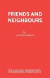 Friends and Neighbours - Bild 1