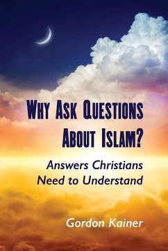Why Ask Questions About Islam? - Kainer, Gordon
