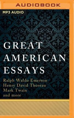 Great American Essays - Emerson, Ralph Waldo; Thoreau, Henry David; Twain, Mark