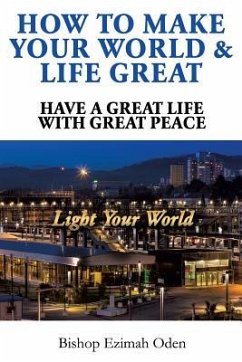 How to Make Your World & Life Great - Oden, Bishop Ezimah