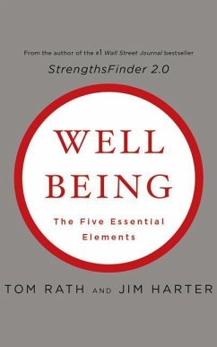Wellbeing: The Five Essential Elements - Rath, Tom; Harter, Jim
