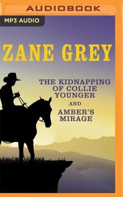 The Kidnapping of Collie Younger and Amber's Mirage - Grey, Zane