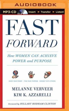 Fast Forward: How Women Can Achieve Power and Purpose - Verveer, Melanne; Azzarelli, Kim K.